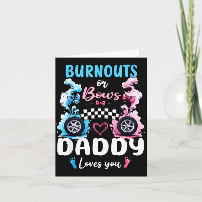 Tarjeta Burnouts Or Bows Daddy Love You Gender Reveal Anno (Anverso)