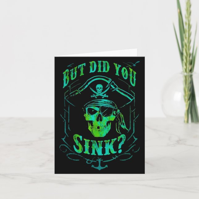 Tarjeta But Did We Sink Funny Rate Skull Nautical Tee  (Anverso)