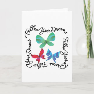 Tarjeta Butterfly - Follow Your Dreams