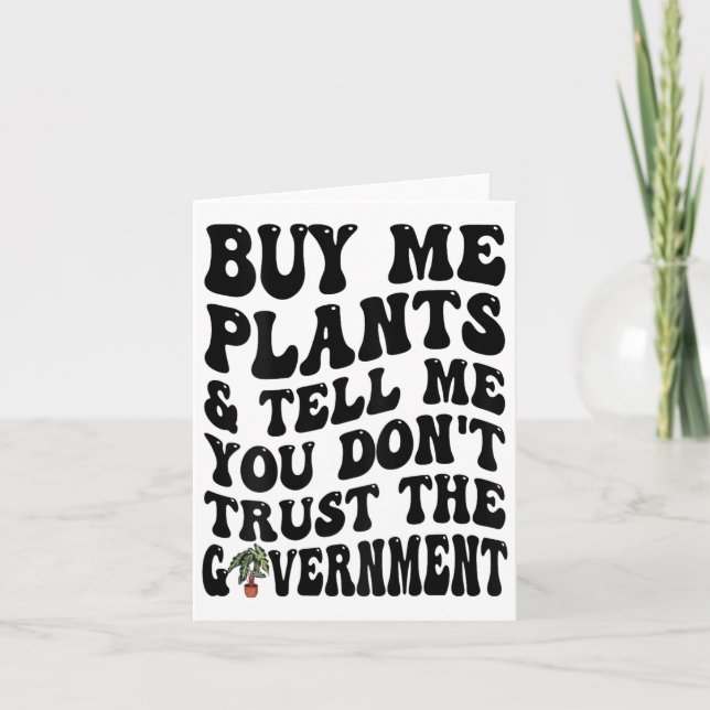 Tarjeta Buy Me Plants And Tell Me You Don't Trust (on Back (Anverso)