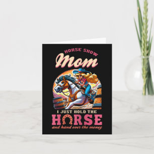 Tarjeta Caballo Muéstrale A Mamá Que Acabo De Sostener El