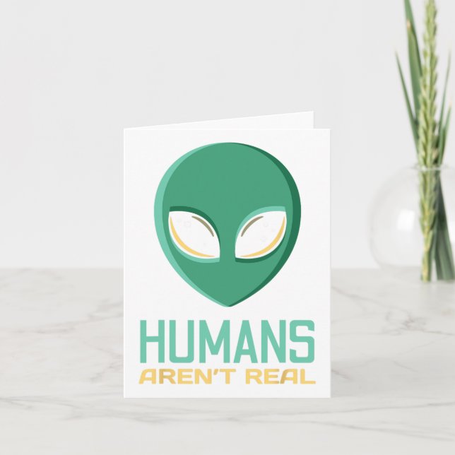 Tarjeta Cabeza de alienígena divertida los humanos no son  (Anverso)