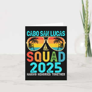 Tarjeta Cabo San Lucas Squad 2025 Vacaciones Amigos Famili