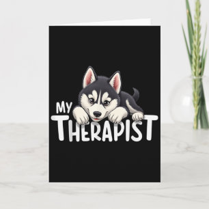 Tarjeta Cachorro Divertido Mi Terapeuta Perro Husky Siberi