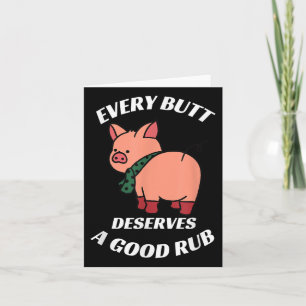 Tarjeta Cada Butt Merece Un Buen Carnicero De Quemaduras F