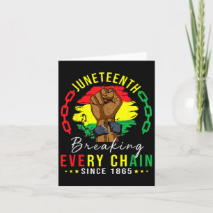 Tarjeta Cada Cadena Desde 1865 Mujeres Hombres Juneteenth