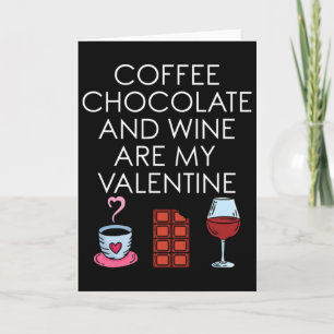 Tarjeta Café Chocolate Y Vino Son Mi San Valentín Valenti