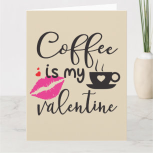 Tarjeta Café es mi San Valentín para mujeres