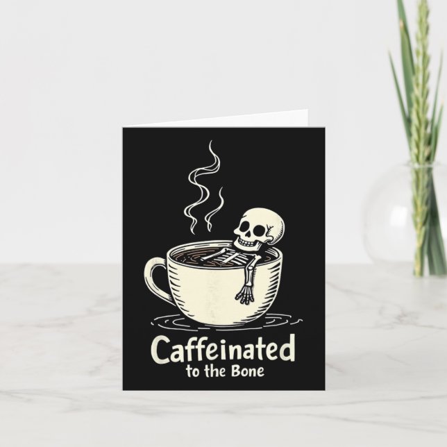 Tarjeta Cafeinada Al Bon Funny Skeleton Coffee Lover (Anverso)