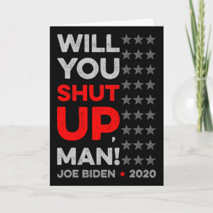 Tarjeta Cállate hombre Joe Biden Donald Trump Dete V