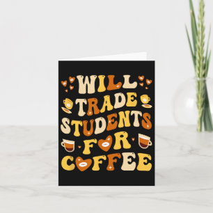 Tarjeta Cambiaré Mis Estudiantes Por Café Profesor Valenti