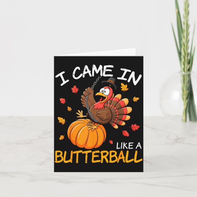 Tarjeta Came In Like A Butterball Funny Thanksgiving Men W (Anverso)