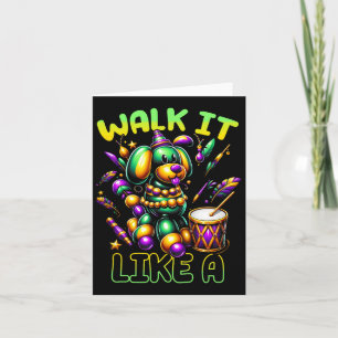 Tarjeta Caminar I Ts Como Un Perro De La Banda Mardi Gras 