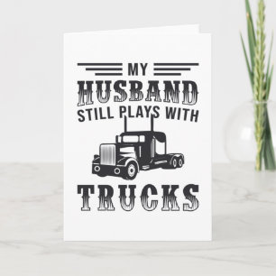 Tarjeta Camioneras Esposa Mi Esposo Todavía Juega Gracioso