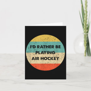 Tarjeta Camisa de hockey sobre aire _ Yo y#39;d Prefieren 