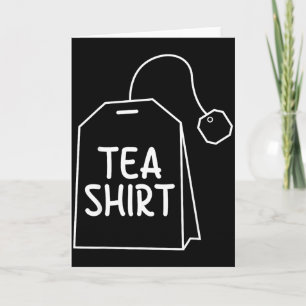 Tarjeta Camiseta Bolsa de Té Diseño de Humor Divertido