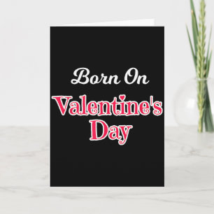 Tarjeta Camiseta de cumpleaños de San Valentín Nacida el 1