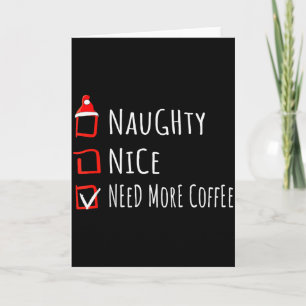 Tarjeta Camiseta de lista de Navidad con necesidad de más 