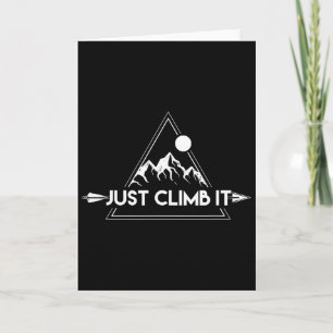 Tarjeta Camiseta de montaña Rock Climbing Just Climb It