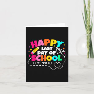 Tarjeta Camiseta del último día de escuela para maestros g