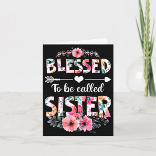 Tarjeta Camiseta divertida de hermana bendita por ser llam