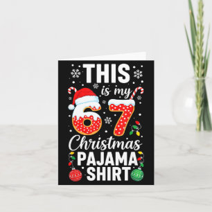 Tarjeta Camiseta divertida de pijama de Navidad 67 Seis Si