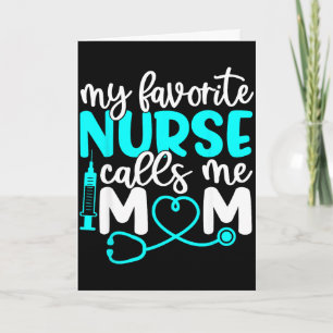 Tarjeta Camiseta favorita de enfermera llama a mamá linda 