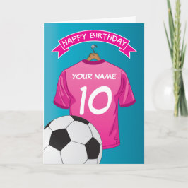 Tarjeta Camiseta rosa de fútbol para niñas cumpleaños depo