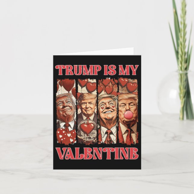 Tarjeta Camiseta Trump Es Mi San Valentín Día de San Valen (Anverso)