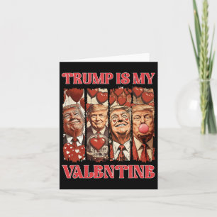 Tarjeta Camiseta Trump Es Mi San Valentín Día de San Valen
