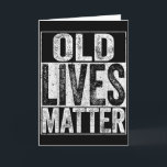 Tarjeta Camiseta Vidas Antiguas Hombres Mujeres Ancianos A<br><div class="desc">Camiseta Vidas Antiguas Hombres Mujeres Ancianos Anciano</div>