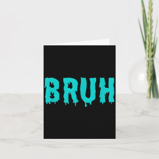 Tarjeta Camisetas de frases divertidas de Bruh para hombre