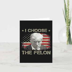 Tarjeta Camisetas Trump Para Hombres 2024 Elijo El Felon C