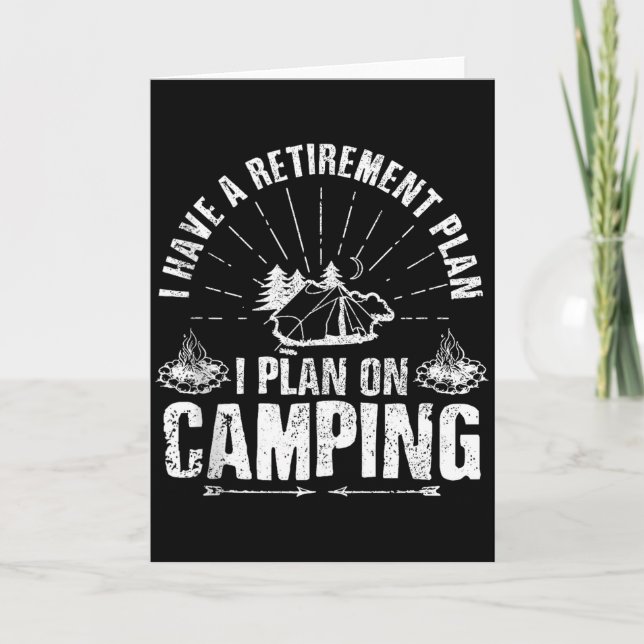 Tarjeta Camng Retirement Gift Funny Quote Outdoor Retired  (Anverso)