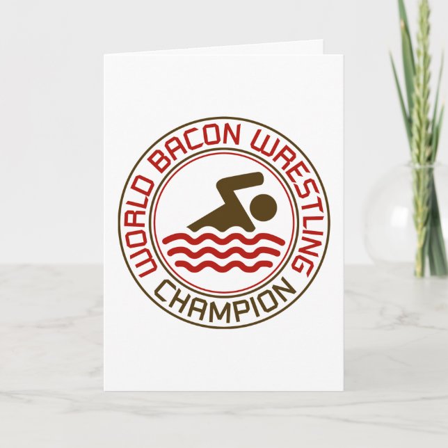 Tarjeta Campeón de lucha del tocino del mundo (cumpleaños) (Anverso)