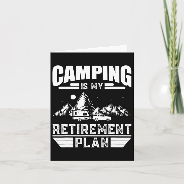 Tarjeta Camping Es Mi Plan De Jubilación Divertido Camping (Anverso)