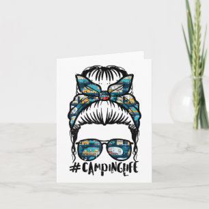 Tarjeta Camping Life Messy Bun Camp Camper Mom Mujeres Chi