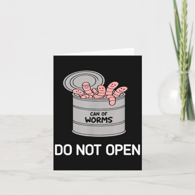Tarjeta Can Of Worms Do Not Open, Funny, Jokes, Sarcastic  (Anverso)