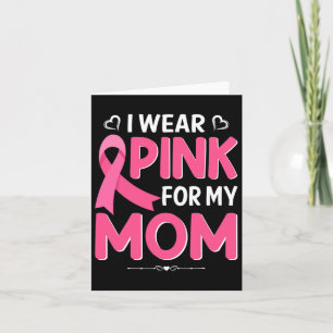 Tarjeta Cáncer De Mama Que Llevo Camisa Rosa Para Mis Madr