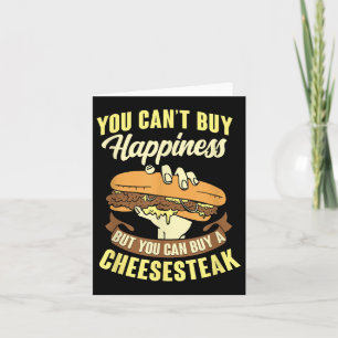 Tarjeta Cant Buy Happiness Comprar un Cheesesteak