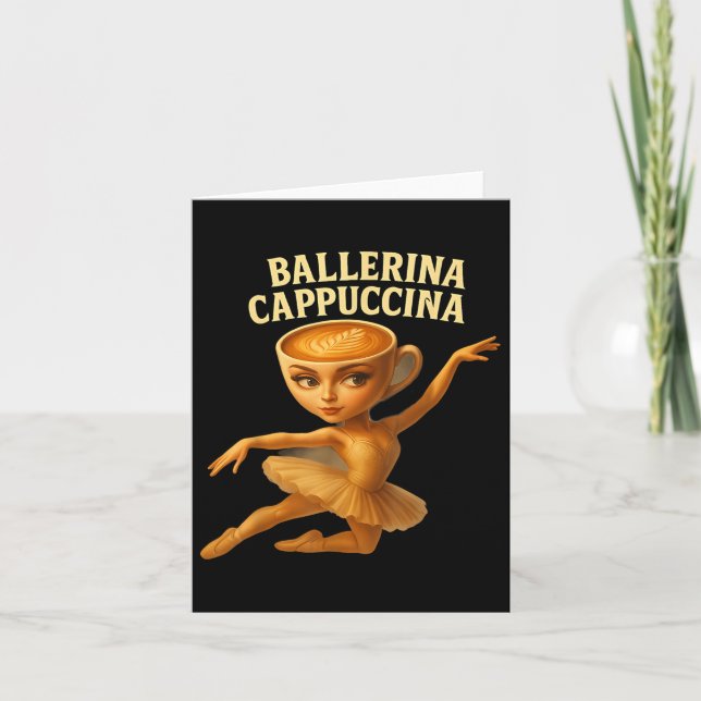 Tarjeta Cappuccina Ballerina Cappuccino Ballerina Funny Da (Anverso)
