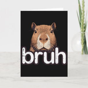 Tarjeta Capybara Bruh Divertido Capy Meme Roedor Hombres C