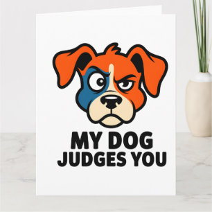Tarjeta Cara de Perro Juzgadora Arte de Cita Sarcástica