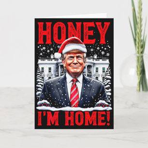 Tarjeta Cariño, Estoy en Casa! Divertida Navidad Trump Pre