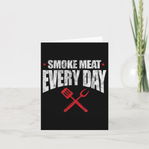 Tarjeta Carne de humo todos los días Funny Bbq Grilling Gr