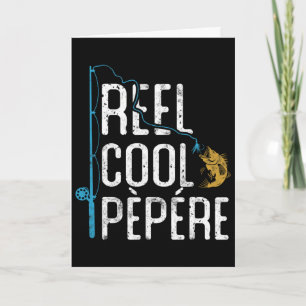 Tarjeta Carrete de Pesca Cool Pepere Regalo del Día del Pa