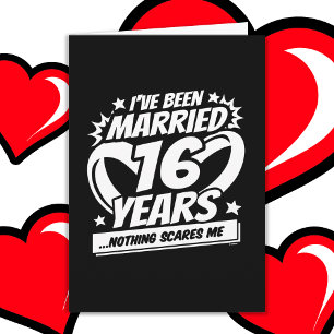 Tarjeta Casado 16 años de curioso 16 años de Boda