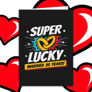 Tarjeta Casado 30 años afortunado 30 aniversario de Boda