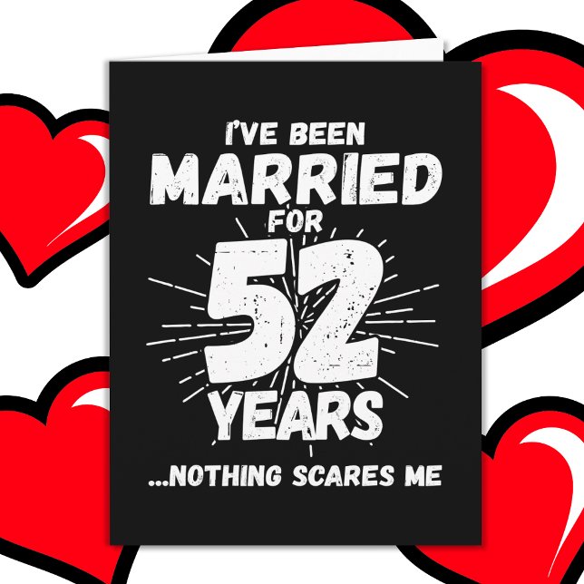 Tarjeta Casado 52 años de curioso 52 aniversario Boda (Subido por el creador)
