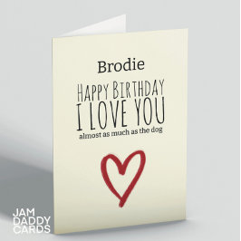 Tarjeta Casi tanto como el cumpleaños del perro
